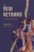 The New Reynard : Three Satires: Renart le Bestourn , le Couronnement de Renart, Renart le Nouvel