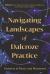 Navigating Landscapes of Dalcroze Practice : Histories of Music and Movement