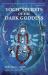 Yogic Secrets of the Dark Goddess