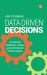 Data Driven Decisions : A Practical Toolkit for Librarians and Information Professionals