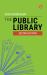 The Public Library : Second Edition