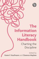 The Information Literacy Handbook : Charting the Discipline