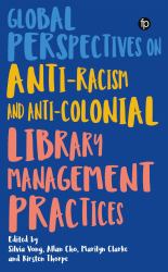 Global Perspectives on Anti-Racism and Anti-Colonial Library Management Practices