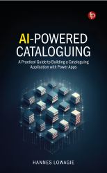 AI-Powered Cataloguing : A Practical Guide to Building a Cataloguing Application with Power Apps