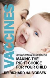 Vaccines : Making the Right Choice for Your Child