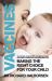 Vaccines : Making the Right Choice for Your Child