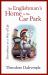 An Englishman's Home Is His Car Park : Slovenliness As a Way of Life An Englishman's Home Is His Car Park : Slovenliness As a Way of Life