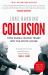 Collusion : How Russia Helped Trump Win the White House