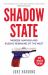 Shadow State : Murder, Mayhem and Russia's Remaking of the West