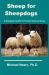 Sheep for Sheepdogs : A Sheepdog Handler's Practical Guide to Sheep Sheep for Sheepdogs : A Sheepdog Handler's Practical Guide to Sheep