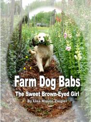 Farm Dog Babs : The Sweet Brown-Eyed Girl
