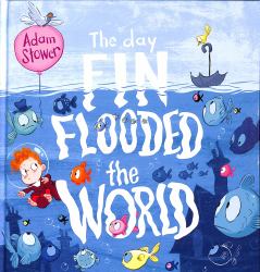 The Day Fin Flooded the World