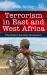 Terrorism in East and West Africa : The under-Focused Axis