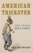 American Trickster : Trauma, Tradition and Brer Rabbit