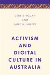 Activism and Digital Culture in Australia