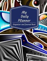 My Planner Organizer and Journal Book : To Do List , Daily Goals, Meal Tracker, Doodle / Notes 150Pages 8. 5x11 Inch