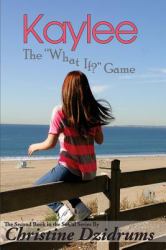 Kaylee : The 'What If' Game