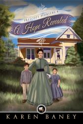 A Hope Revealed : Prescott Pioneers #4