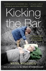 Kicking the Bar : The Life and Legacy of Broadcaster Huw Weldon