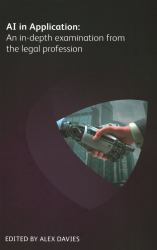 AI in Application : An In-Depth Examination from the Legal Profession