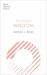 The Message of Wisdom : Learning and Living the Way of the Lord