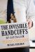 The Invisible Handcuffs of Capitalism : How Market Tyranny Stifles the Economy by Stunting Workers