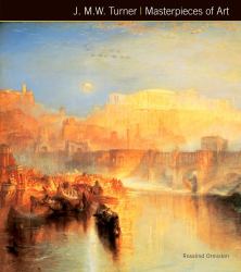 J. M. W. Turner Masterpieces of Art