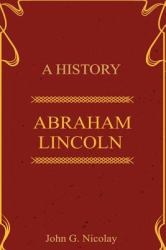 A History Abraham Lincoln