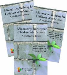 Minimizing Bullying for Children Who Stutter : A Workbook for Parents
