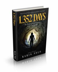 1,352 Days : A Mother's Inspirational Journey from Jail to Joy
