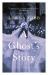 A Ghost's Story : A Novel A Ghost's Story : A Novel