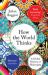 How the World Thinks : A Global History of Philosophy