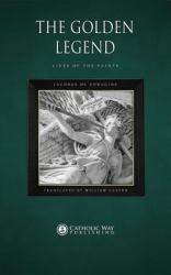 Golden Legend: Lives of the Saints