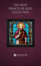 Saint Francis de Sales Collection [16 Books]