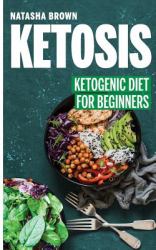 Ketosis: Ketogenic Diet for Beginners