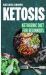 Ketosis: Ketogenic Diet for Beginners Ketosis: Ketogenic Diet for Beginners