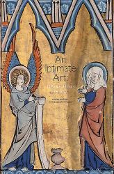 An Intimate Art : 12 Books of Hours For 2012