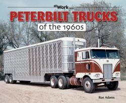 Peterbilt Trucks of The 1960s