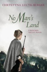 No Man's Land : Reschen Valley 1