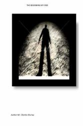 Beginning My End : Money Lust Greed, I Am in a Hole and I Cant Dig Myself Out Of