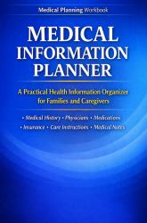 Medical Information Planner : A Personal Health Information Organizer for Families and Caregivers