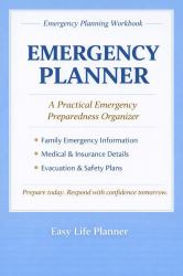 Emergency Planner : A Simple Emergency Information Organizer for Seniors, Families & Caregivers