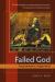 Failed God : Fractured Myth in a Fragile World