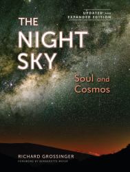 The Night Sky, Updated and Expanded Edition : Soul and Cosmos: the Physics and Metaphysics of the Stars and Planets