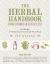 The Herbal Handbook for Home and Health : 501 Recipes for Healthy Living, Green Cleaning, and Natural Beauty
