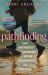 Pathfinding : One Mother's Journey from Wilderness to Freedom