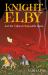 Knight Elby : And the (Almost) Impossible Quest