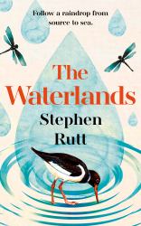The Waterlands : Follow a Raindrop from Source to Sea
