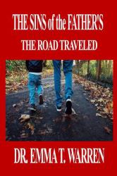 The SINS of the FATHER's : The Road Traveled