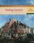 Making American Vol. 1 : A History of the United States, to 1877